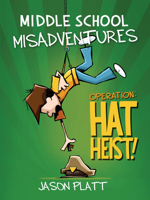 Title details for Operation: Hat Heist! by Jason Platt - Wait list